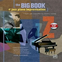 Голема Книга На Џез Пијано Импровизација: Алатки И Инспирација За Креативно Соло, Книга и ЦД