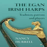 Веганските Ирски Харфи: Традиција , Покровители И Играчи