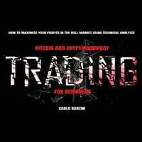 Тргување со биткоин и криптоцентрали за почетници: Како да ги зголемите вашите профити на пазарот на бикови користејќи техничка